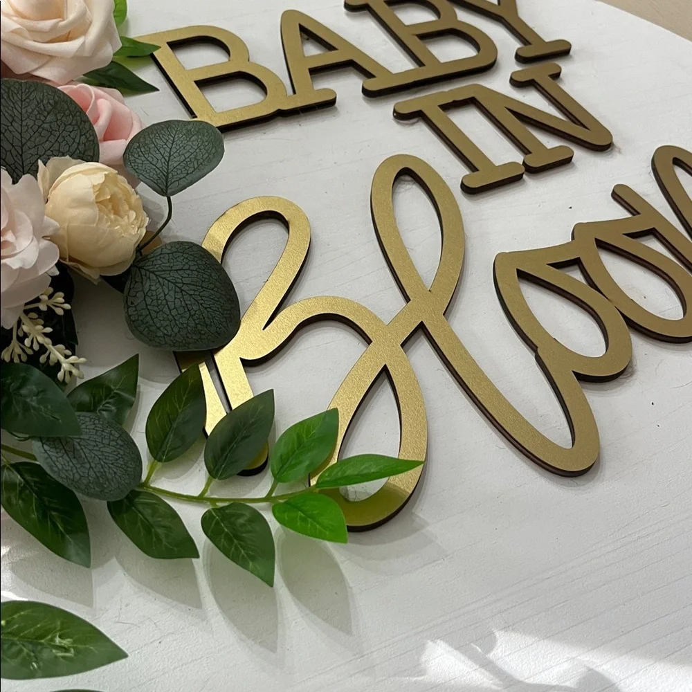 Baby in Bloom Custom Wood Sign with beautiful florals